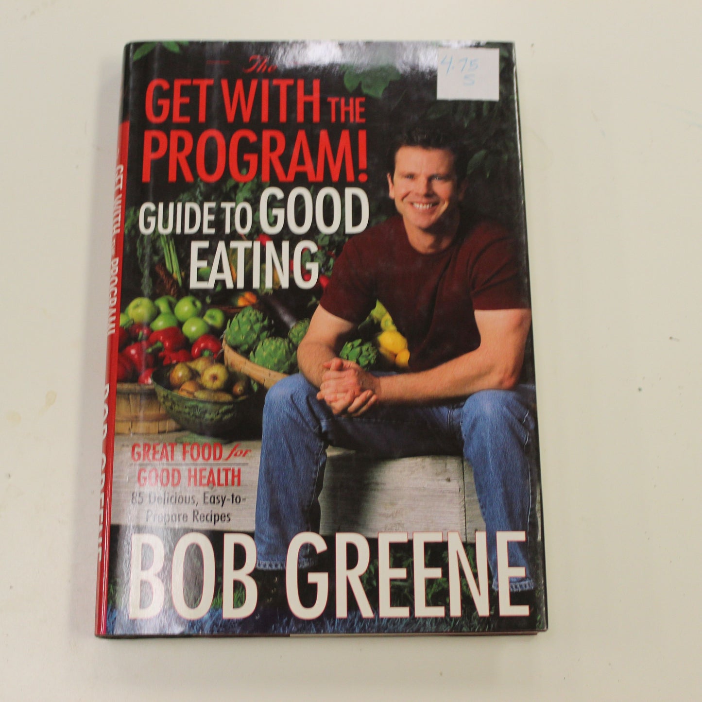 THE GET WITH THE PROGRAM! GUIDE TO GOOD EATING