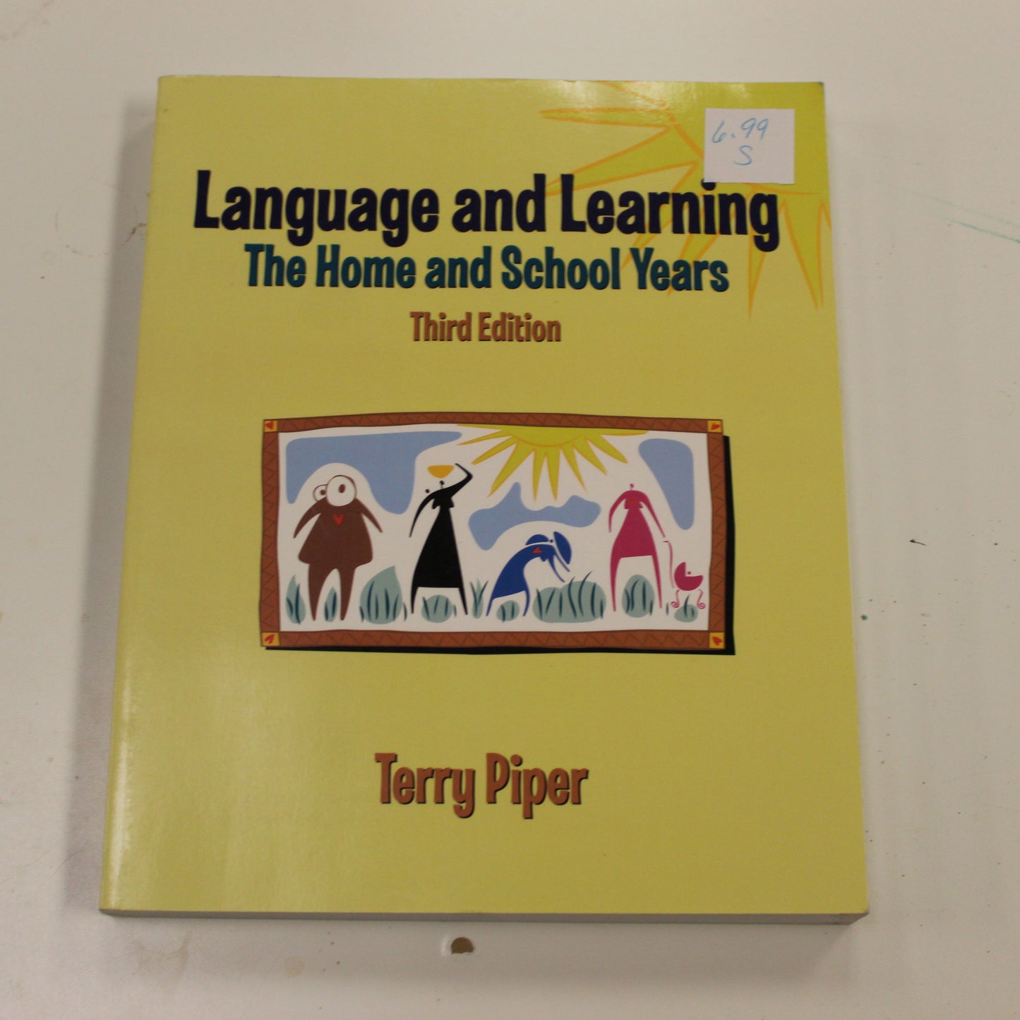 LANGUAGE AND LEARNING THE HOME AND SCHOOL YEARS THIRD EDITION