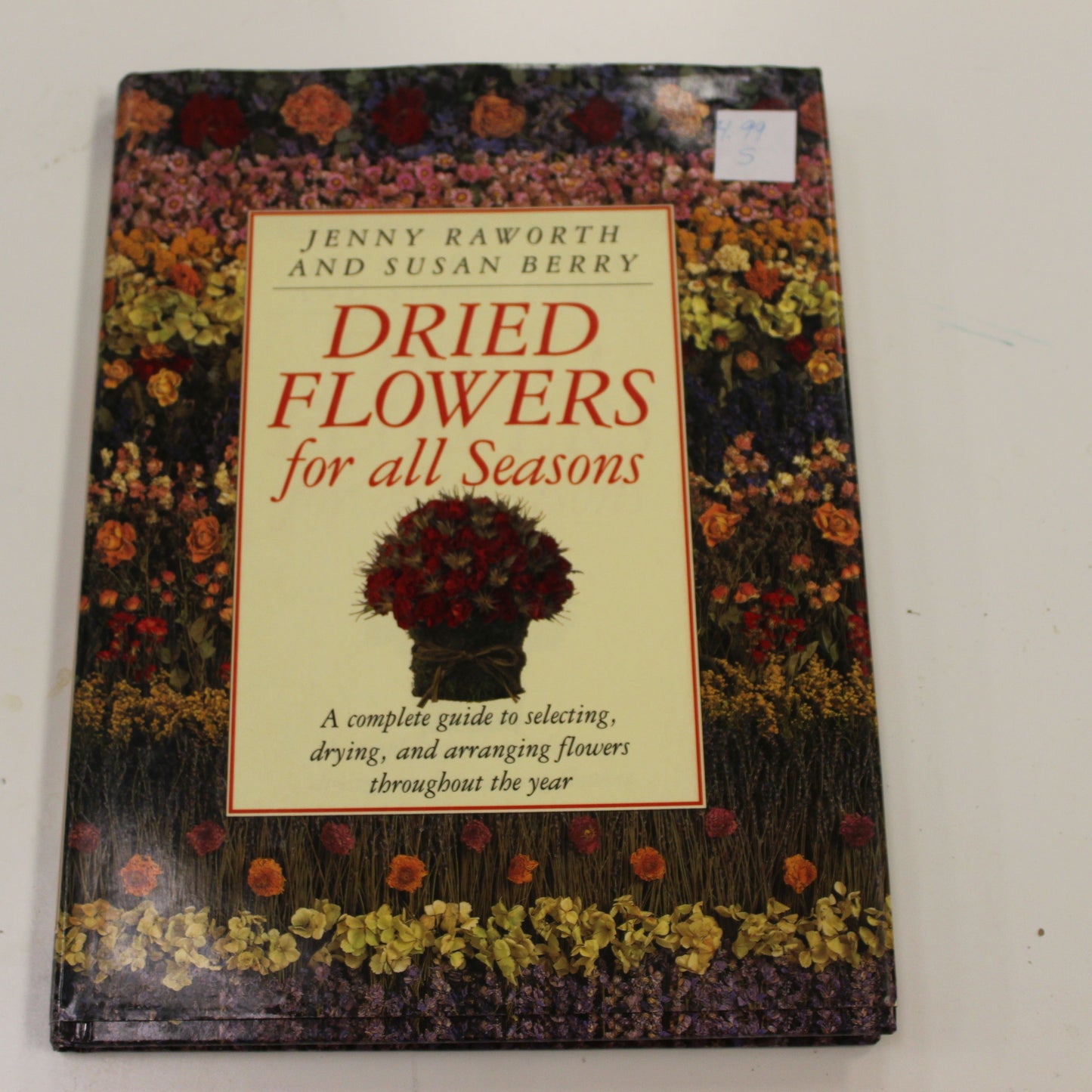 DRIED FLOWERS FOR ALL SEASONS