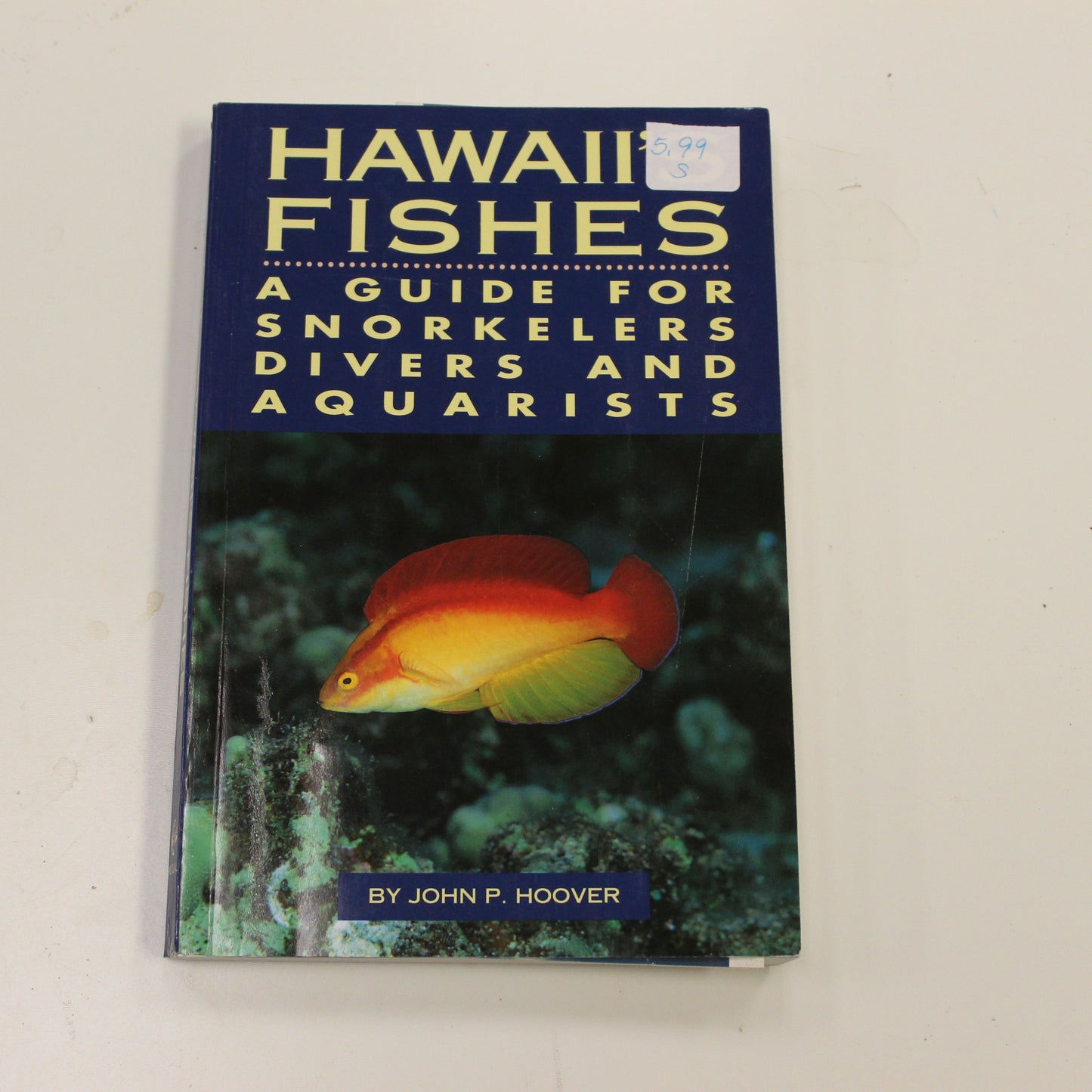 HAWAII'S FISHES: A GUIDE FOR SNORKELERS DIVERS AND AQUARISTS