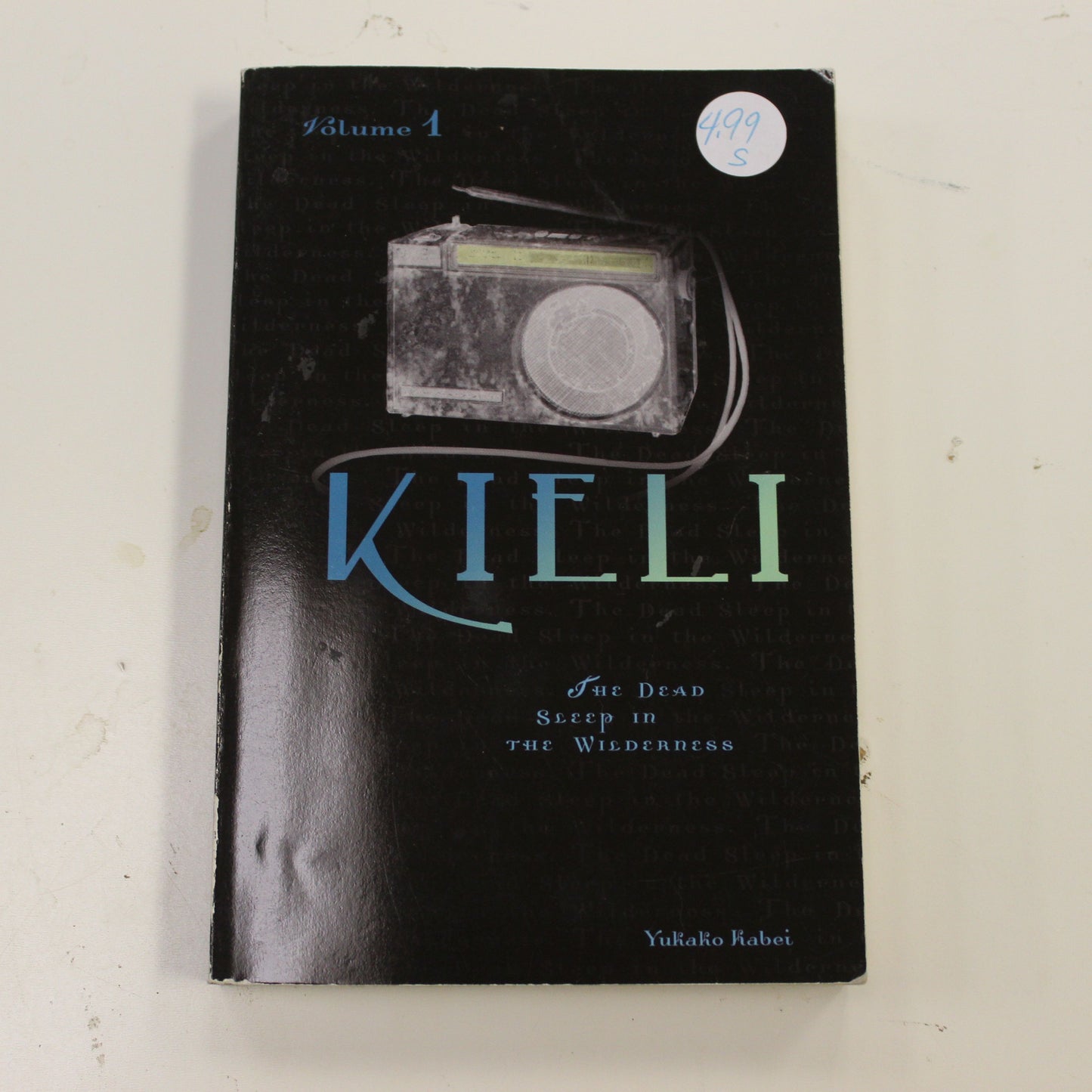 KIELI: THE DEAD SLEEP IN THE WILDERNESS VOLUME 1