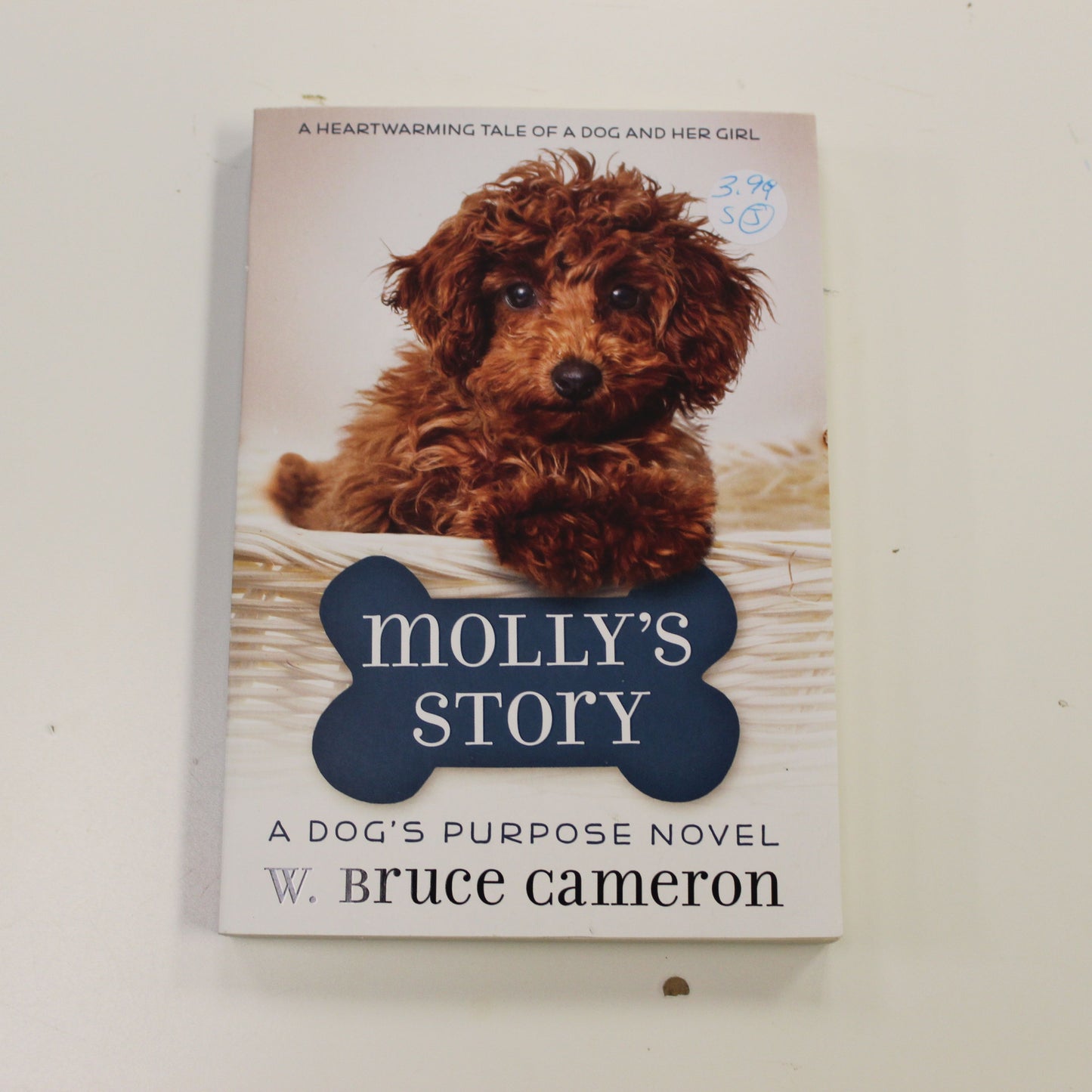 MOLLY'S STORY: A DOG'S PURPOSE NOVEL