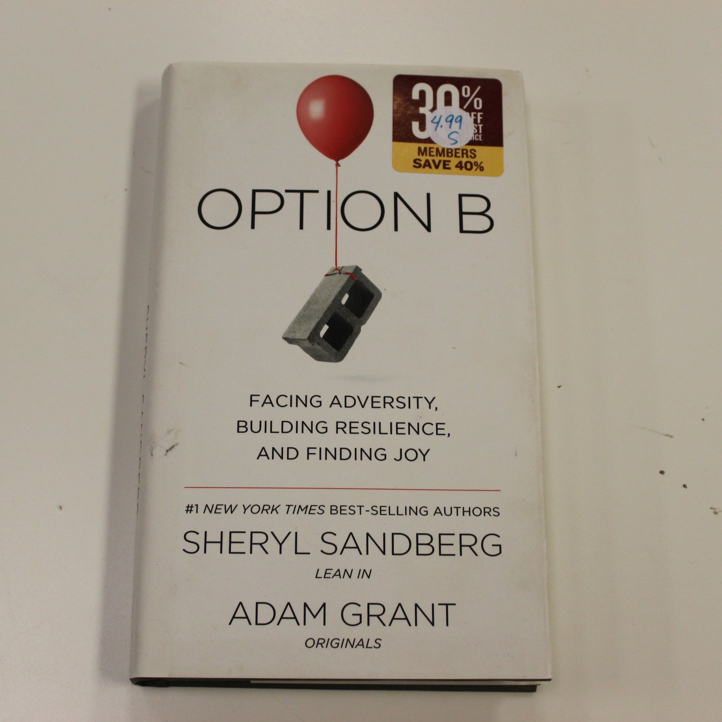 OPTION B FACING ADVERSITY, BUILDING RESILIENCE, AND FINDING JOY