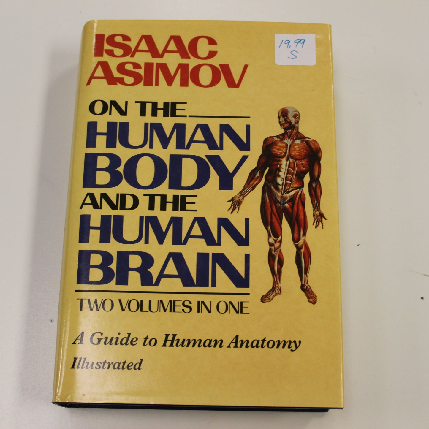 ON THE HUMAN BODY AND THE HUMAN BRAIN TWO VOLUMES IN ONE