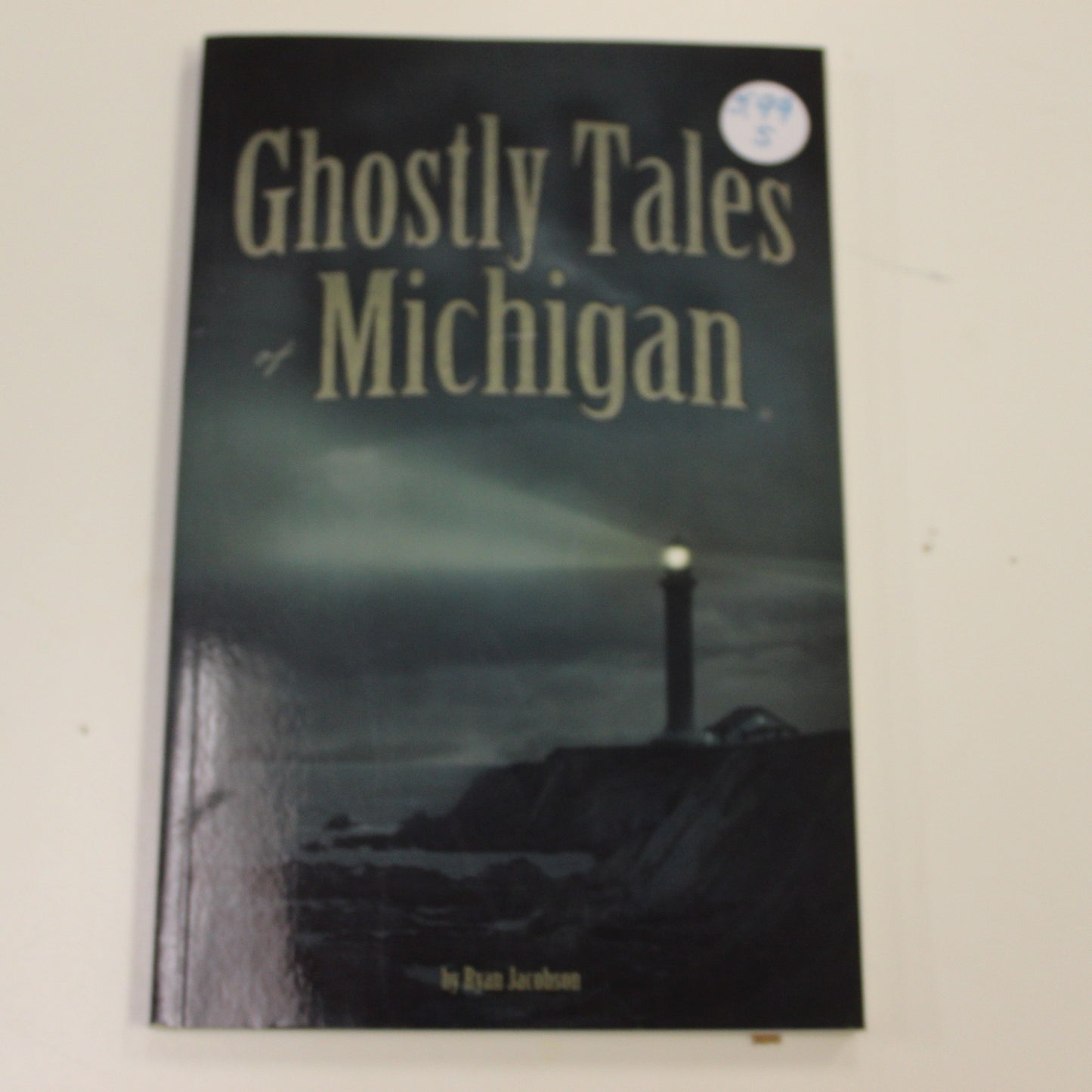 GHOSTLY TALES OF MICHIGAN