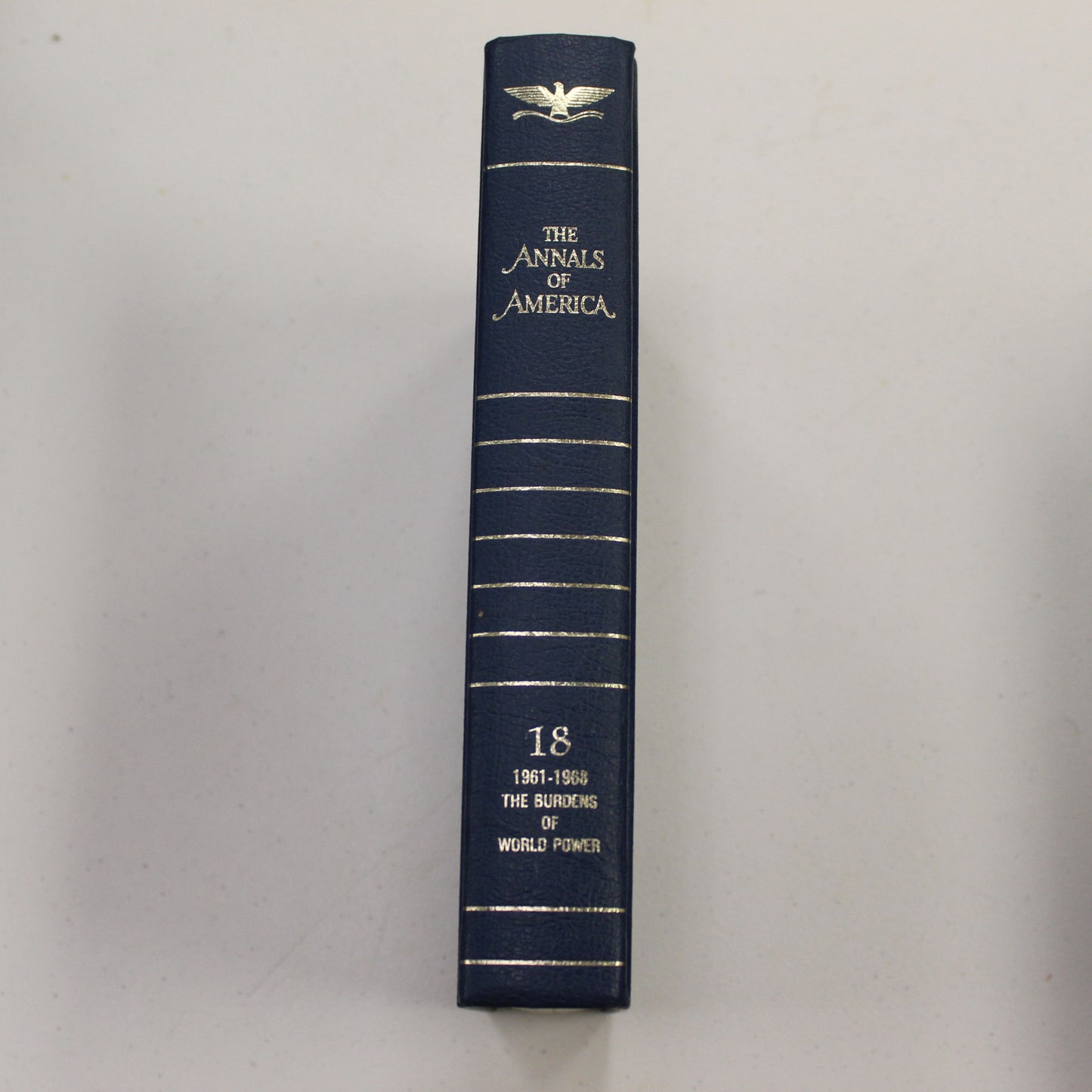 THE ANNALS OF AMERICA, VOL 18 1961-1968