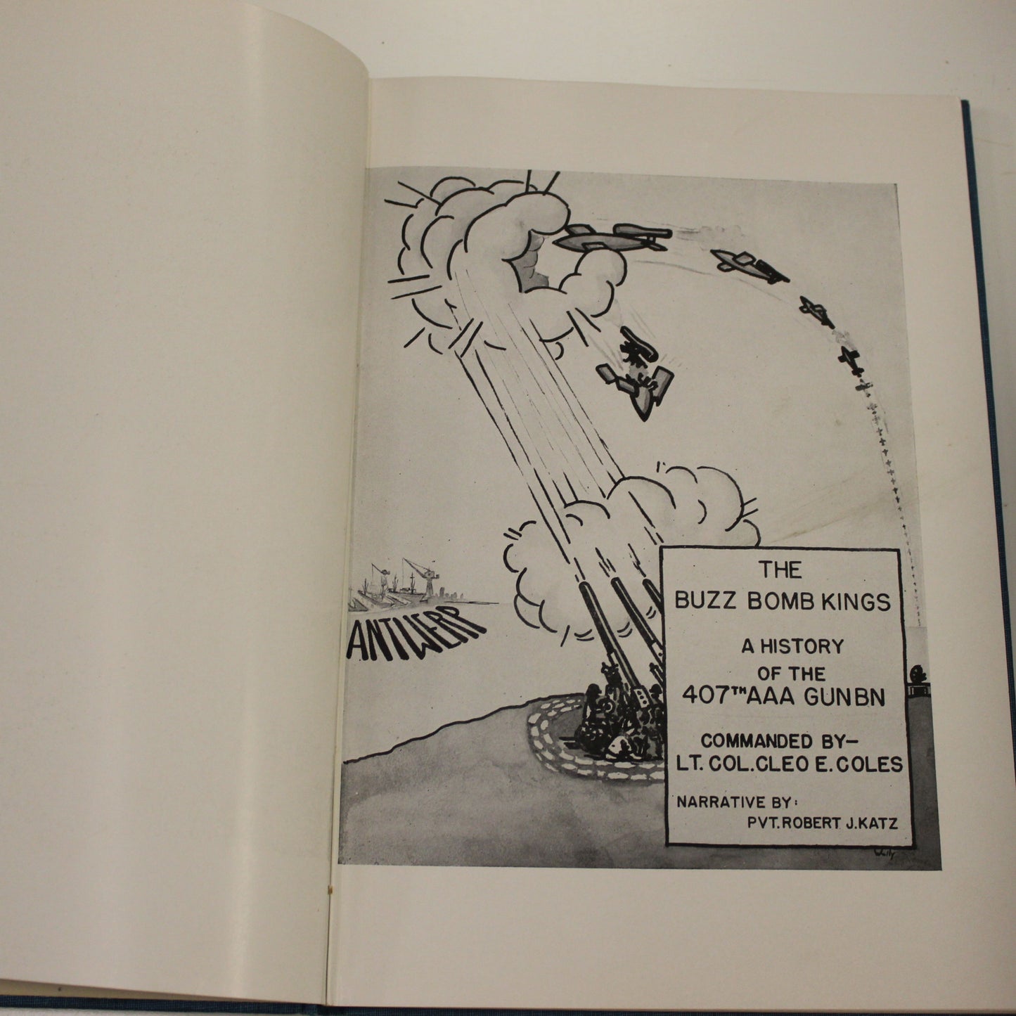 THE BUZZ BOMB KINGS 407TH AAA GUN BATTALION