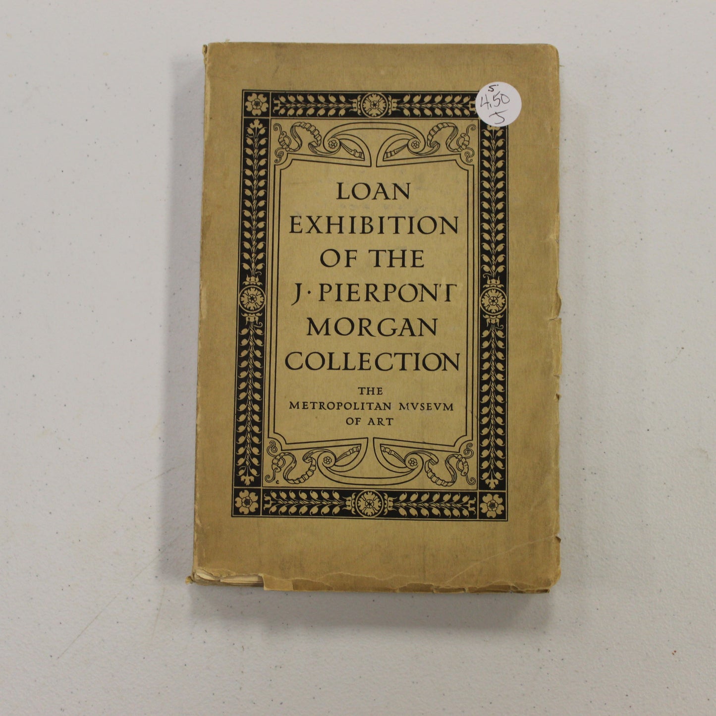 LOAN EXHIBITION OF THE J. PIERPONT MORGAN COLLECTION