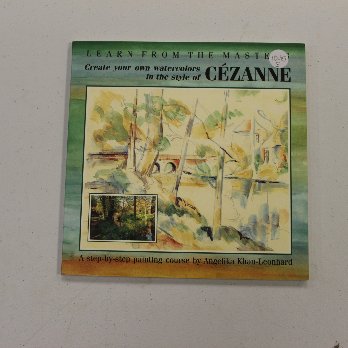 LEARN FROM THE MASTERS CREATE YOUR OWN WATERCOLORS IN THE STYLE OF CEZANNE