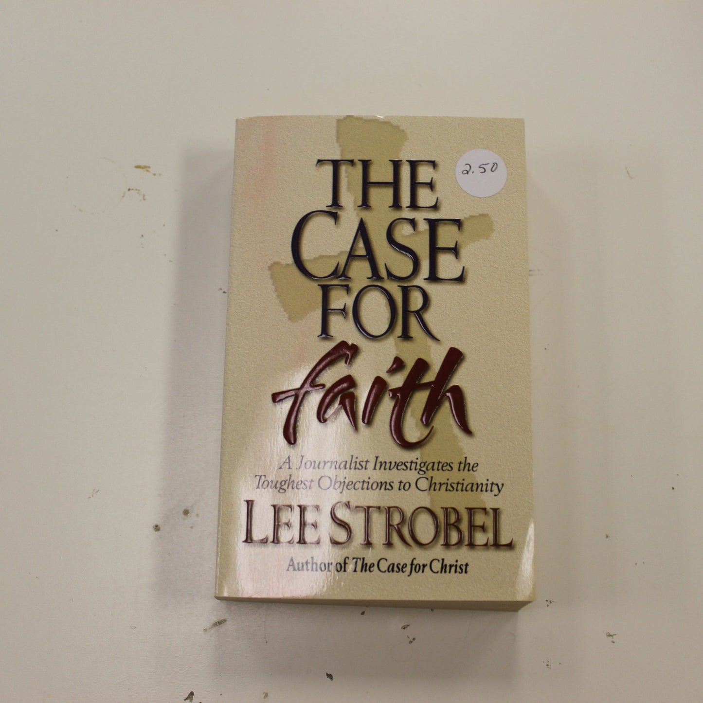 THE CASE FOR FAITH