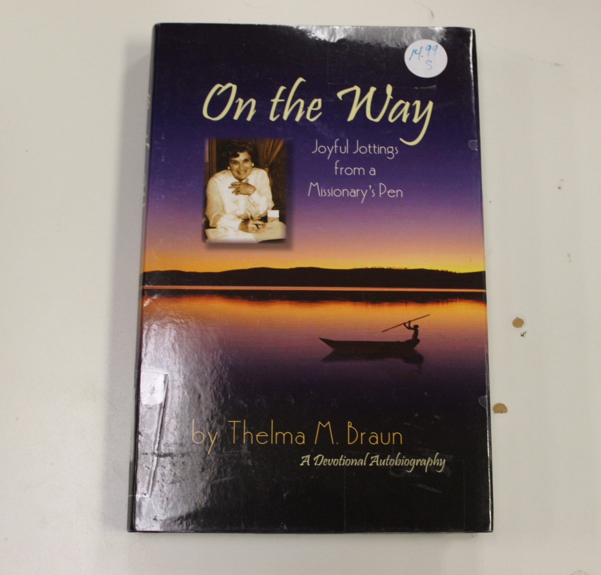 ON THE WAY: JOYFUL JOTTINGS FROM A MISSIONARY'S PEN