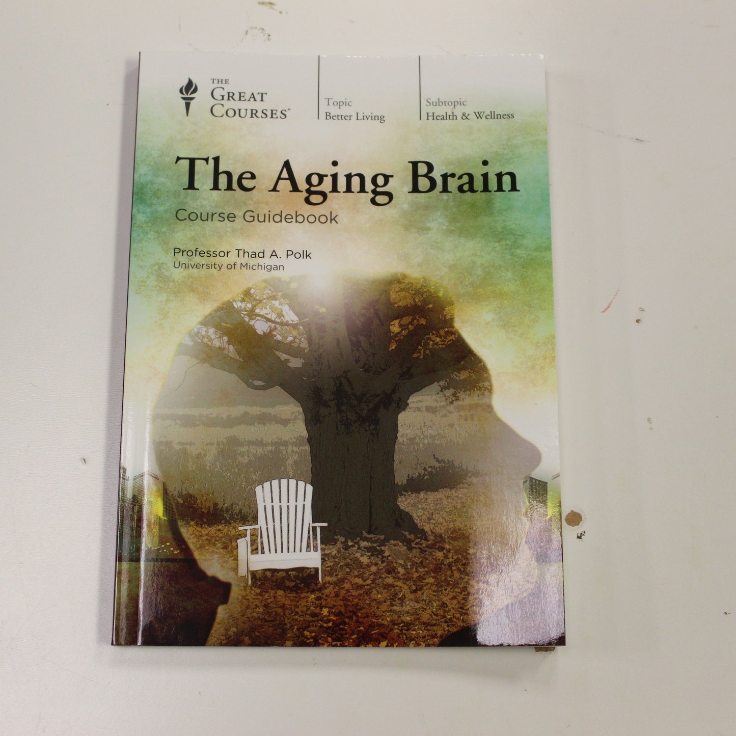 THE AGING BRAIN - COURSE GUIDEBOOK