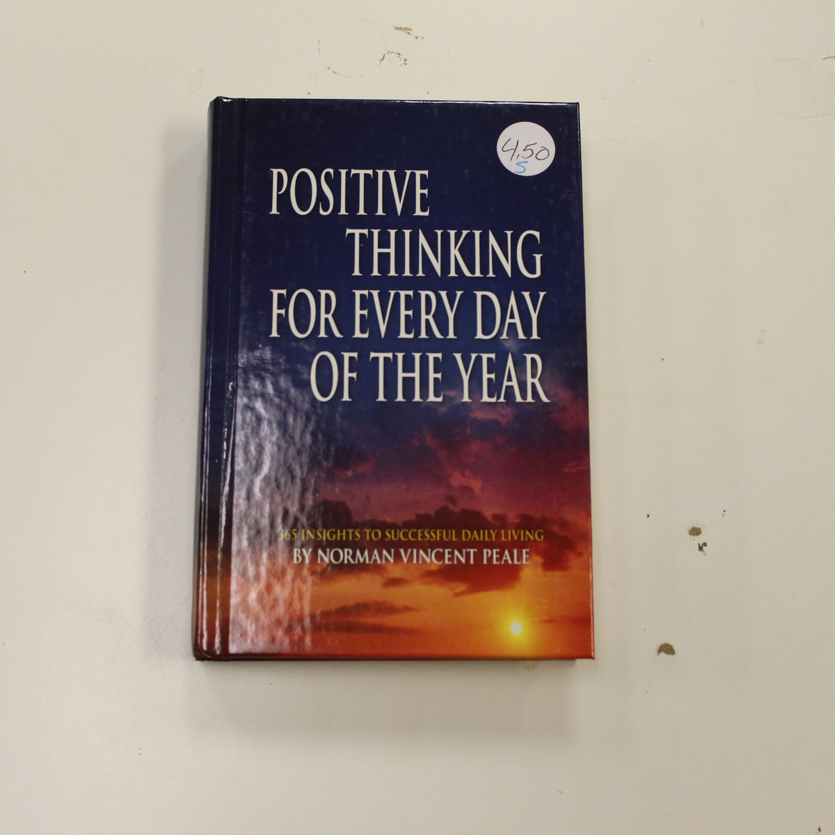 POSITIVE THINKING FOR EVERY DAY OF THE YEAR