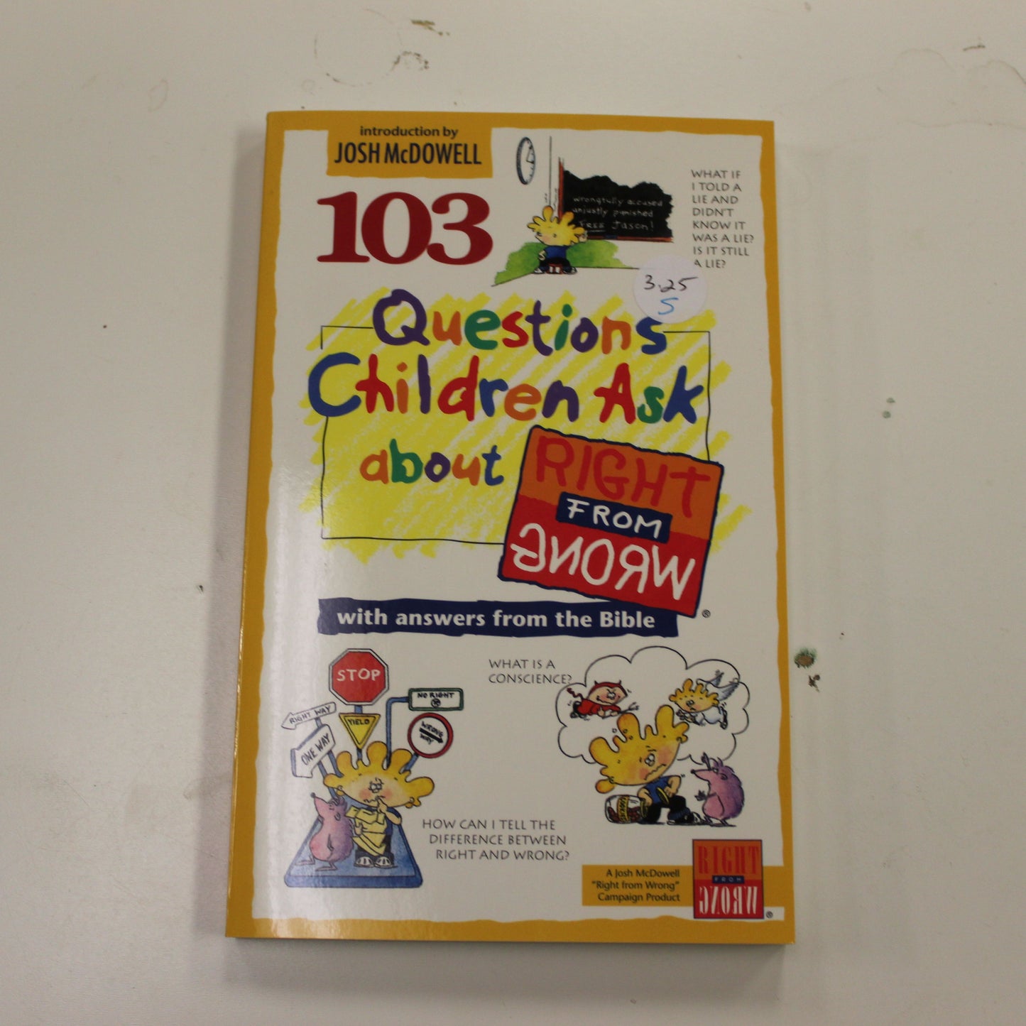 103 QUESTIONS CHILDREN ASK ABOUT RIGHT FROM WRONG