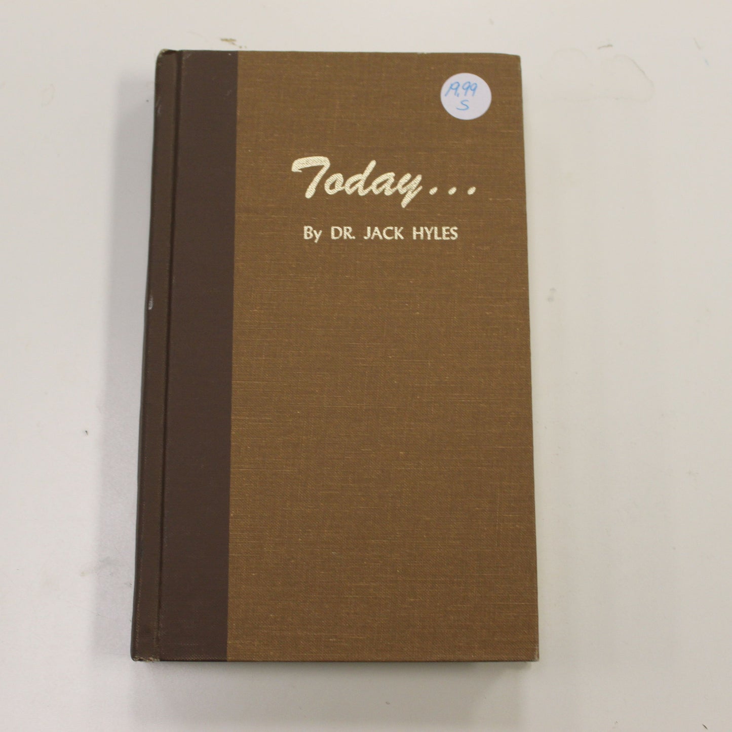 TODAY…BY DR. JACK HYLES