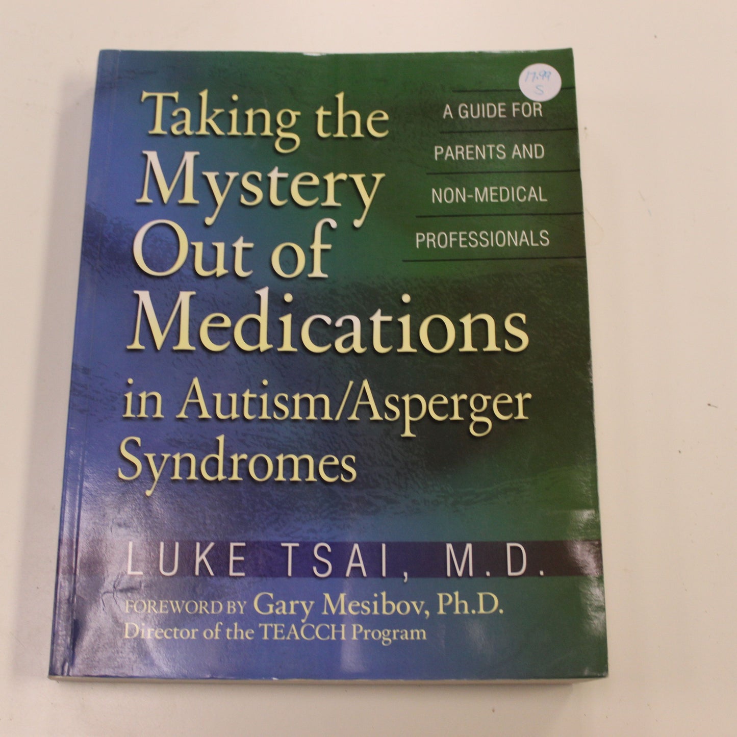 TAKING THE MYSTERY OUT OF MEDICATIONS IN AUTISM/ASPERGER SYNDROMES