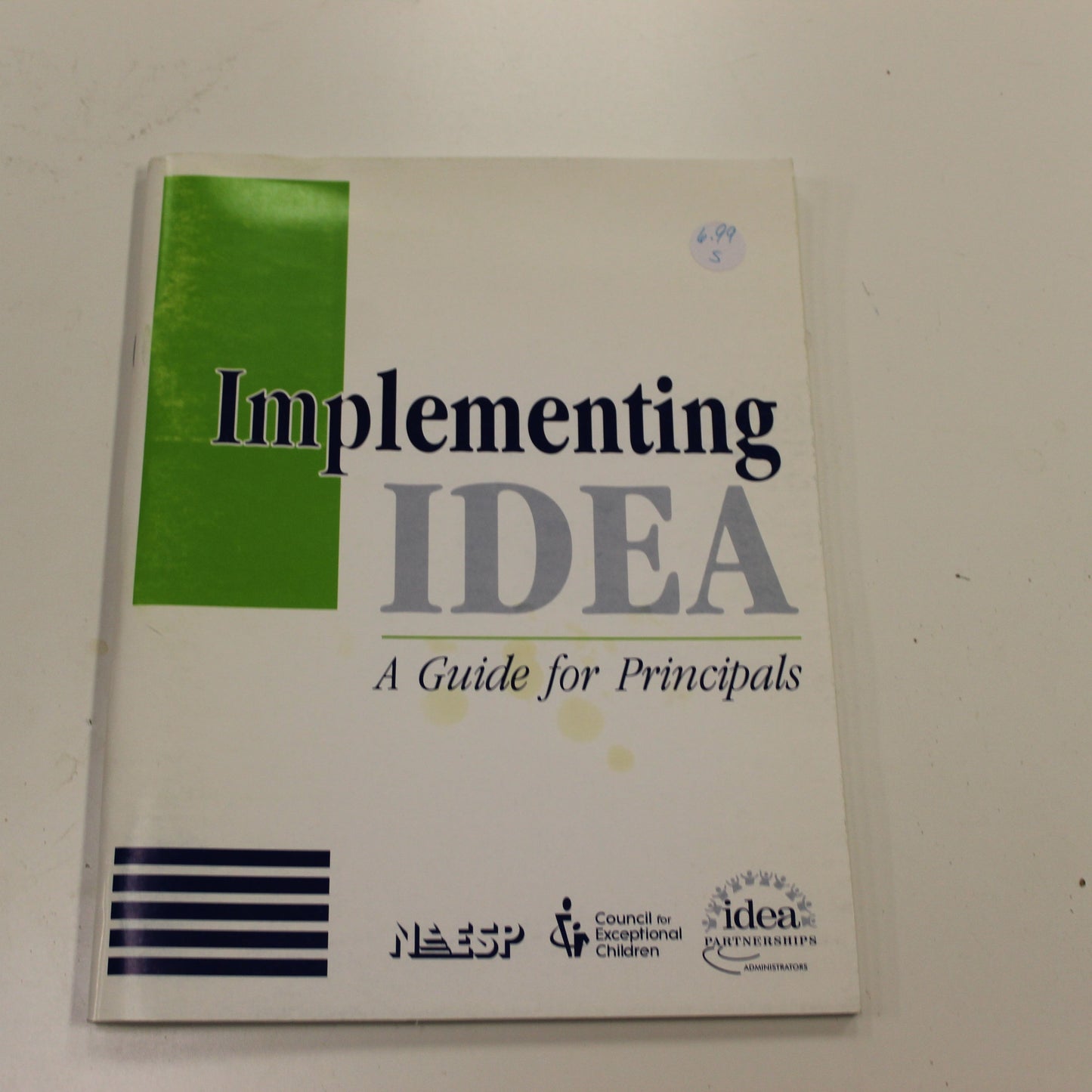 IMPLEMENTING IDEA: A GUIDE FOR PRINCIPALS