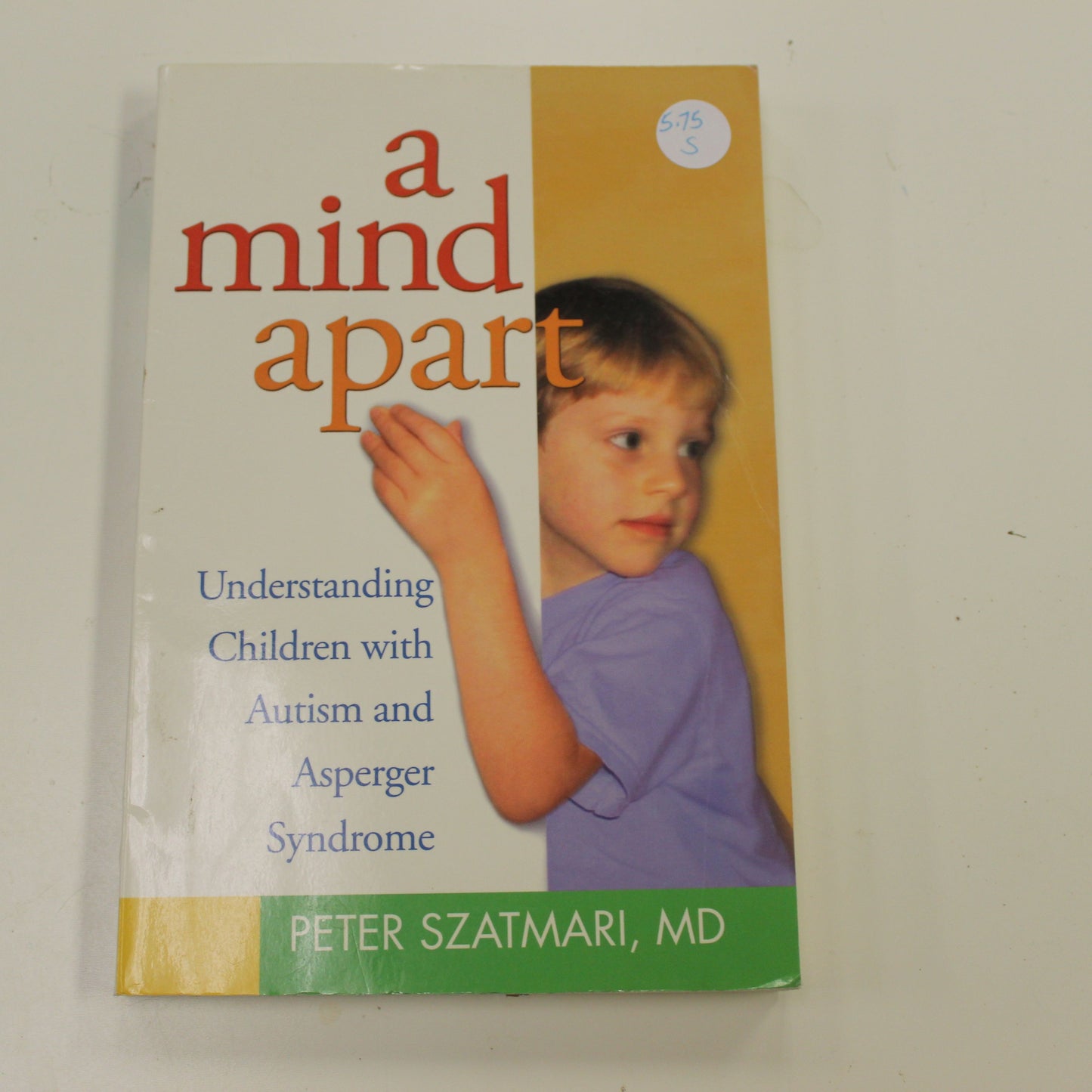 A MIND APART: UNDERSTANDING CHILDREN WITH AUTISM AND ASPERGER SYNDROME