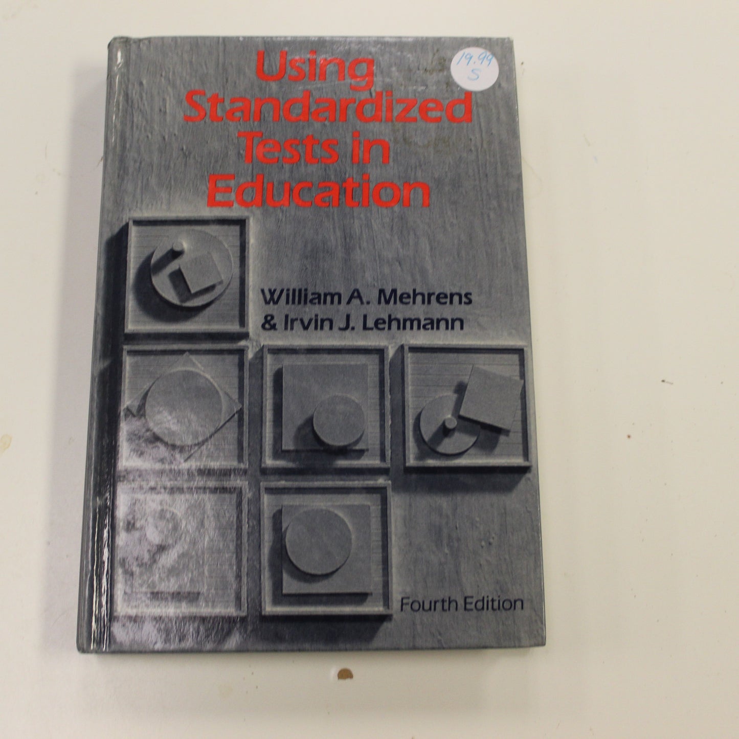 USING STANDARDIZED TESTS IN EDUCATION FOURTH EDITION