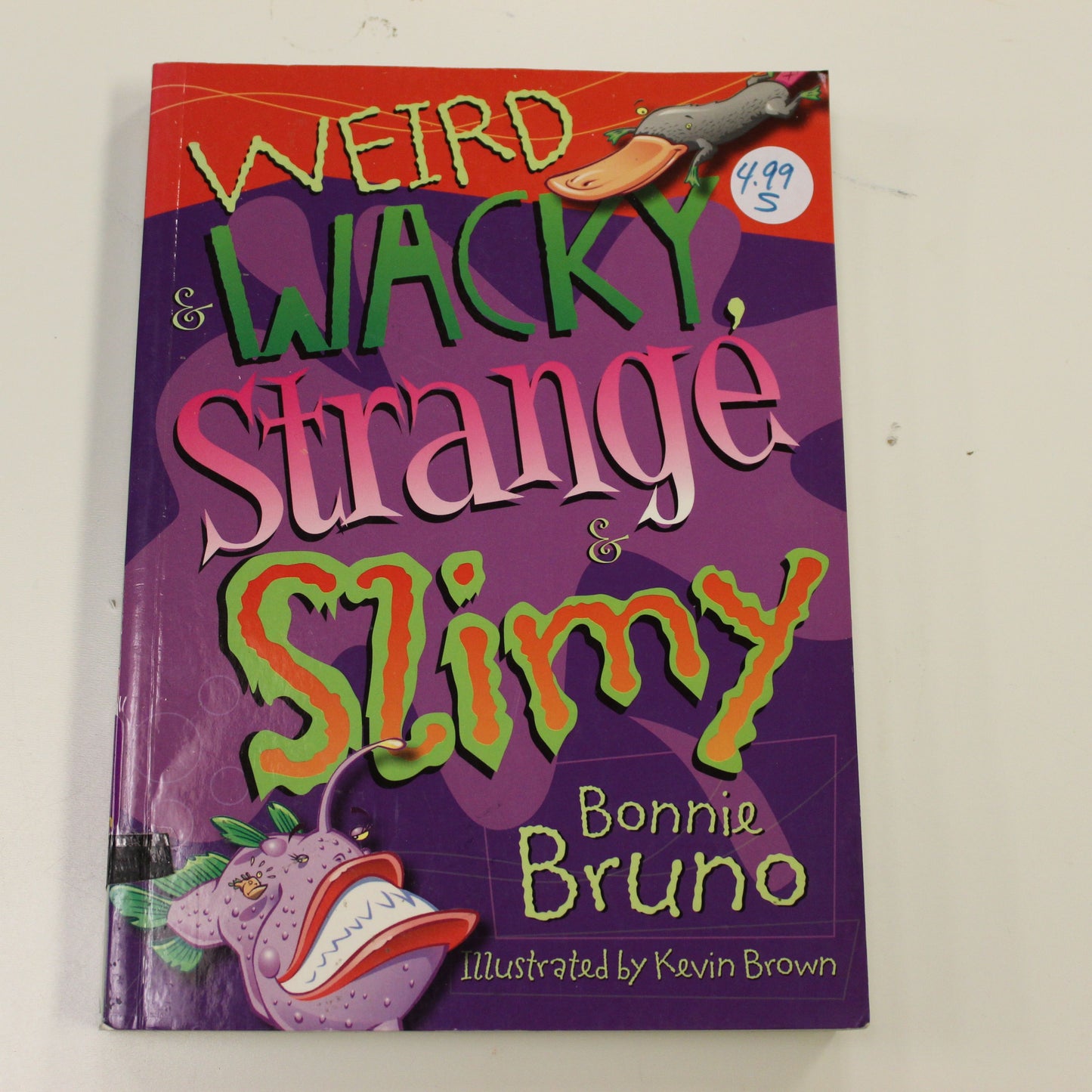 WEIRD & WACKY, STRANGE & SLIMY