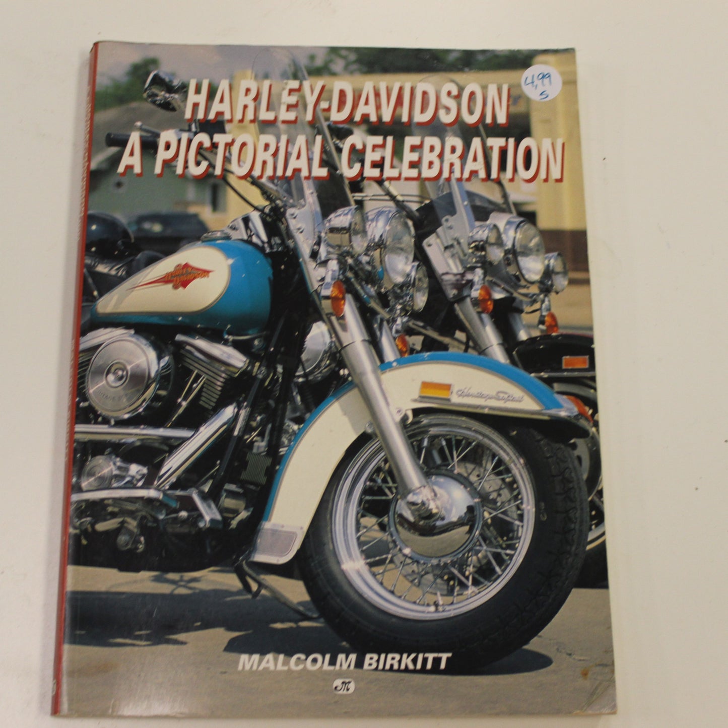 HARLEY-DAVIDSON A PICTORIAL CELEBRATION