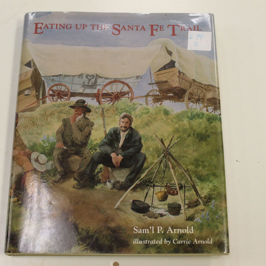 EATING UP THE SANTA FE TRAIL