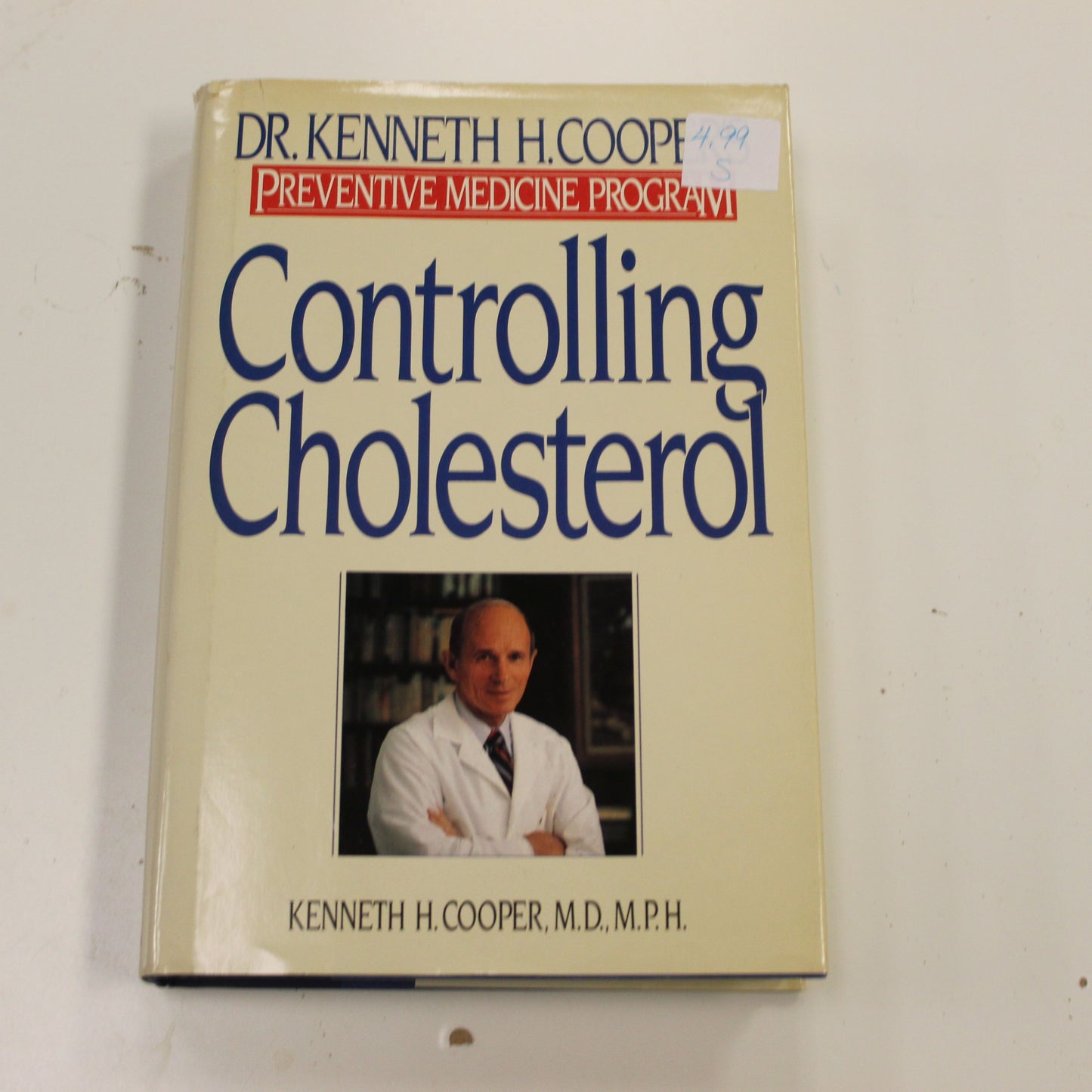 DR. KENNETH H. COOPER'S PREVENTIVE MEDICINE PROGRAM CONTROLLING CHOLESTEROL