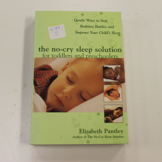 THE NO-CRY SLEEP SOLUTION FOR TODDLERS AND PRESCHOOLERS