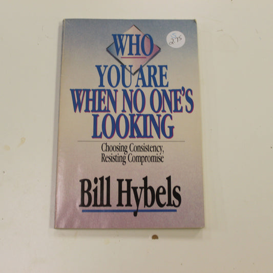 WHO YOU ARE WHEN NO ONE'S LOOKING