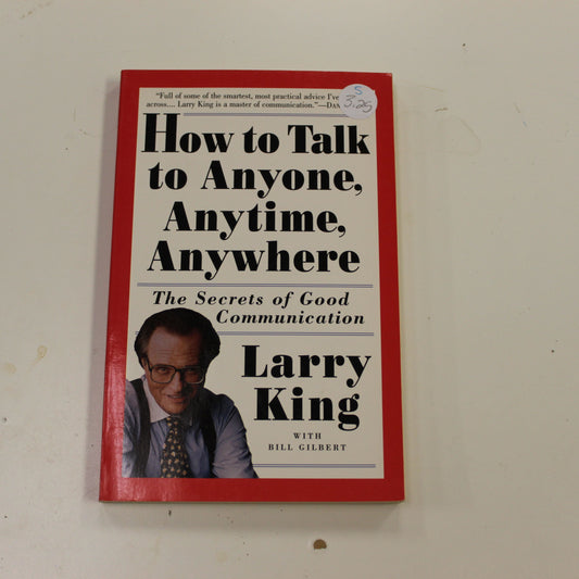 HOW TO TALK TO ANYONE, ANYTIME, ANYWHERE