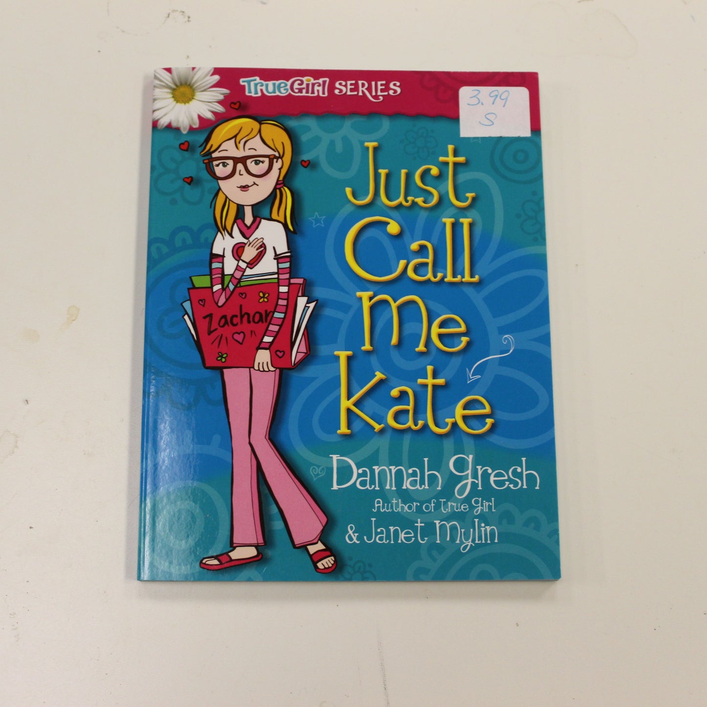 JUST CALL ME KATE: TRUE GIRL SERIES