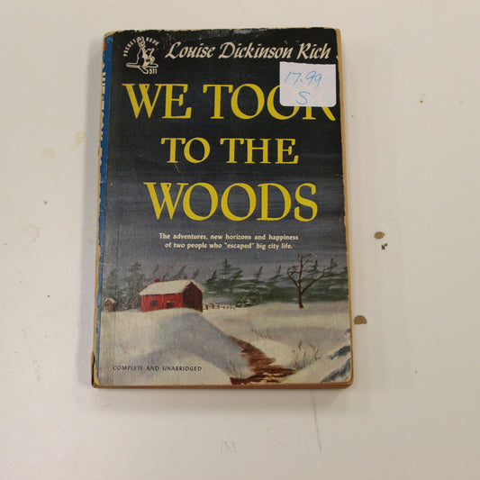 WE TOOK TO THE WOODS