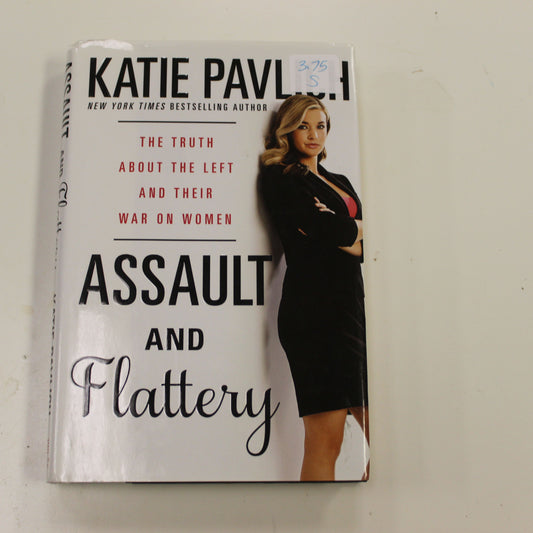 ASSAULT AND FLATTERY