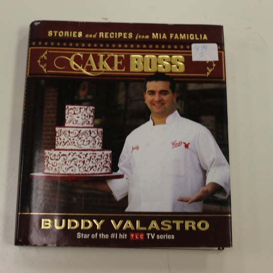 CAKE BOSS: STORIES AND RECIPES FROM MIA FAMIGLIA