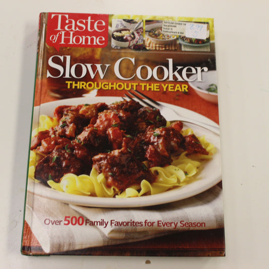 TASTE OF HOME SLOW COOKER THROUGHOUT THE YEAR