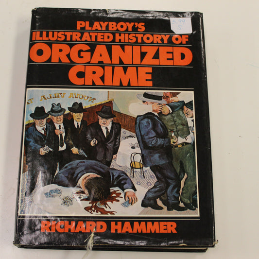 PLAYBOY'S ILLUSTRATED HISTORY OF ORGANIZED CRIME