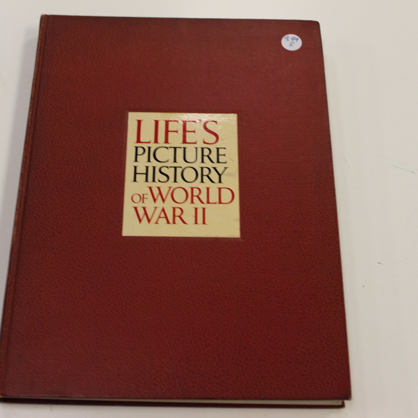 LIFE'S PICTURE HISTORY OF WORLD WAR II