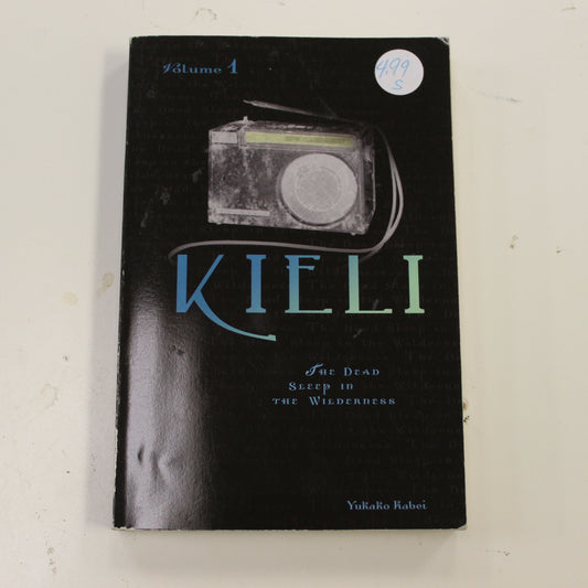 KIELI: THE DEAD SLEEP IN THE WILDERNESS VOLUME 1