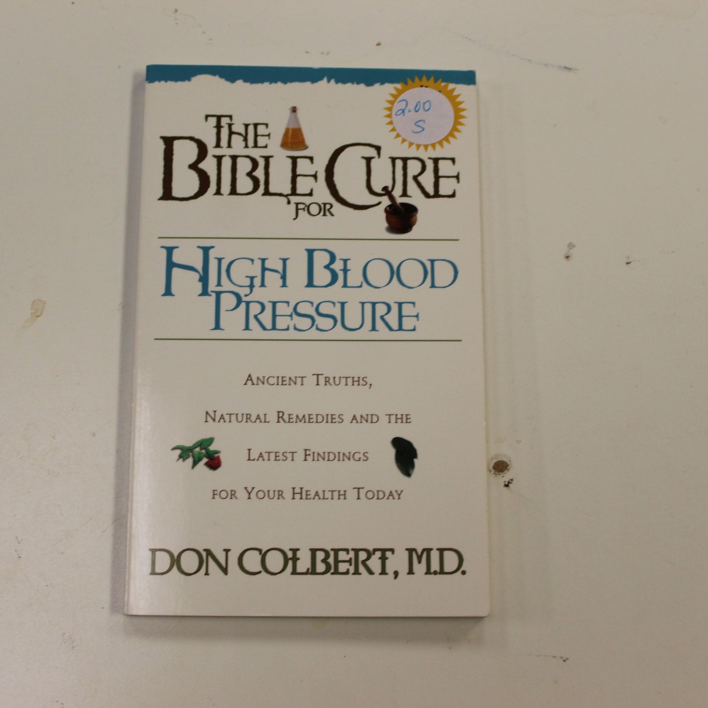 THE BIBLE CURE FOR HIGH BLOOD PRESSURE