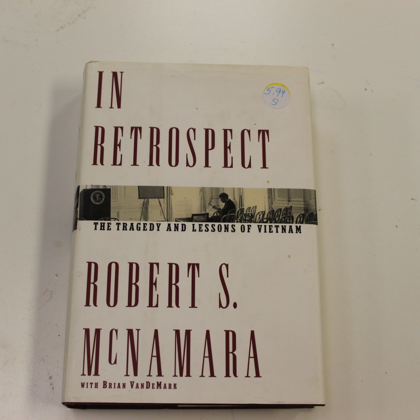 IN RESTROPECT: THE TRAGEDY AND LESSONS OF VIETNAM