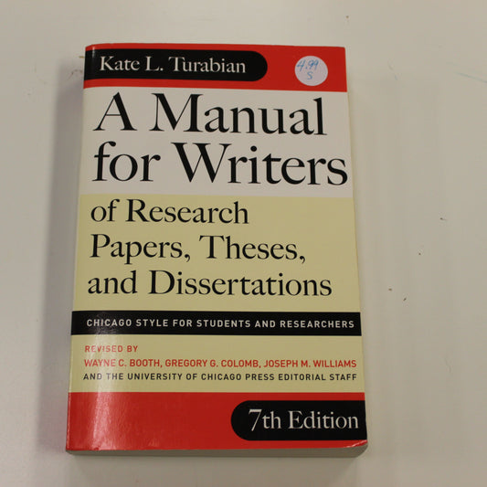 A MANUAL FOR WRITERS OF RESEARCH PAPERS, THESES, AND DISSERTATIONS 7TH EDITION