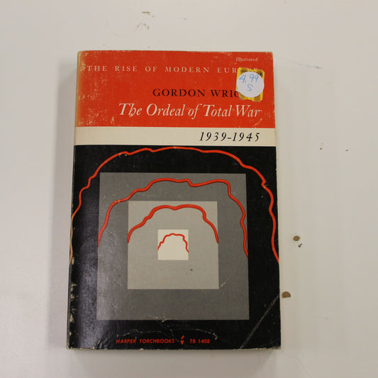 THE ORDEAL OF TOTAL WAR 1939-1945