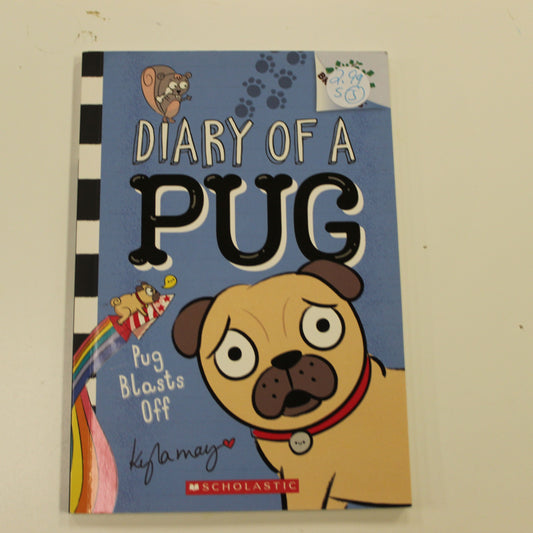 DIARY OF A PUG: PUG BLASTS OFF