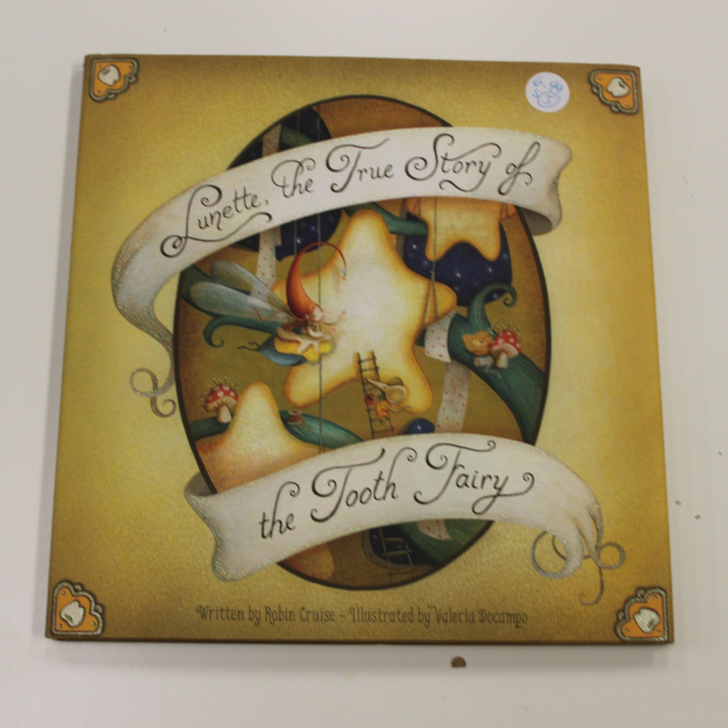 LUNETTE, THE TRUE STORY OF THE TOOTH FAIRY