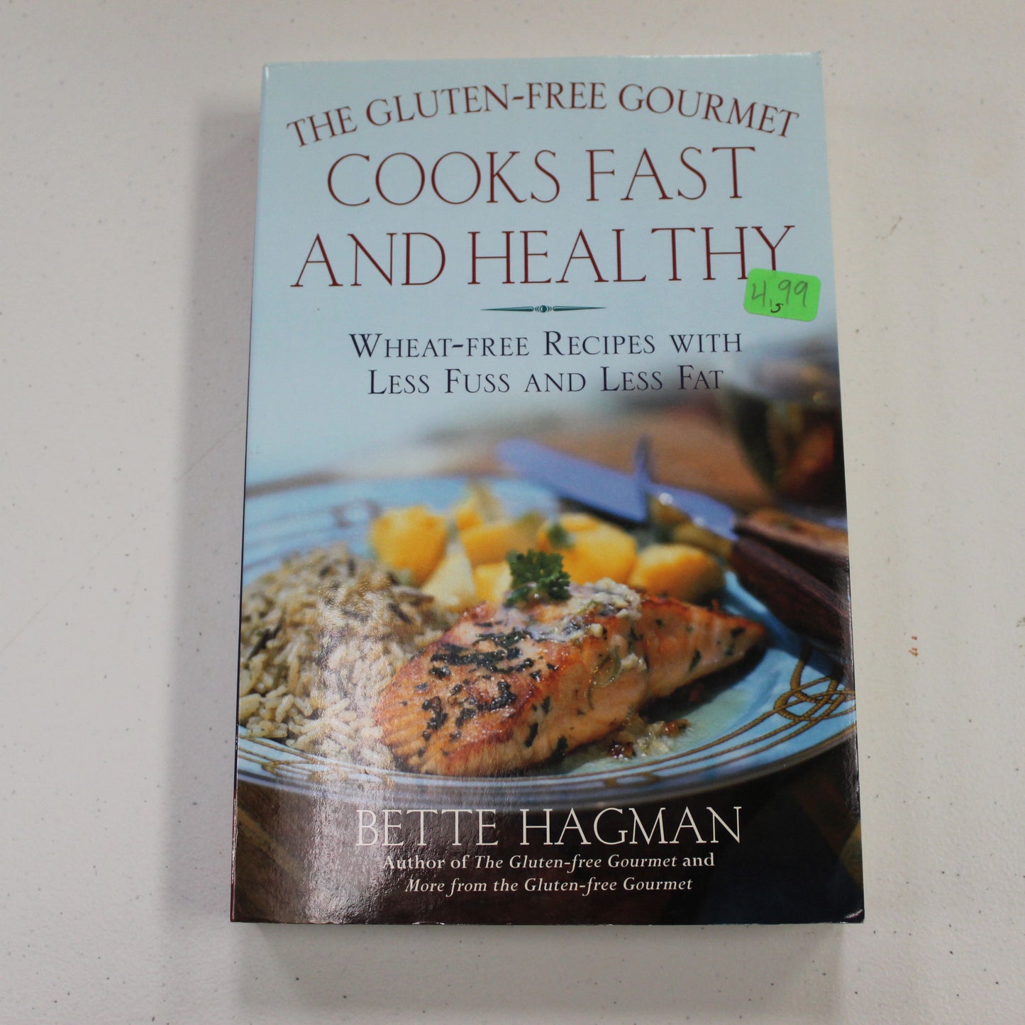 THE GLUTEN-FREE GOURMET COOKS FAST AND HEALTHY