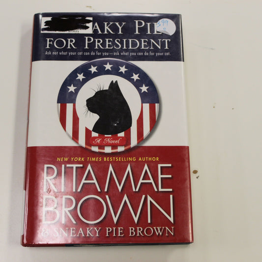 SNEAKY PIE FOR PRESIDENT