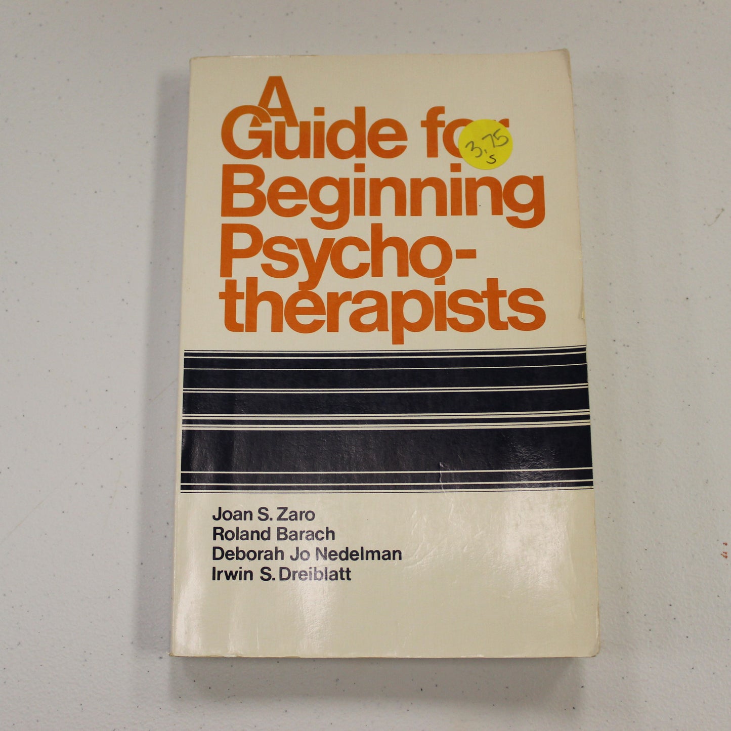 A GUIDE FOR BEGINNING PSYCHOTHERAPISTS