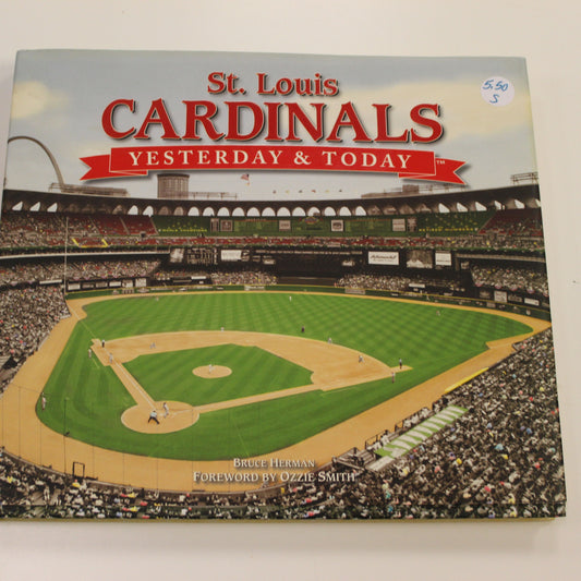 ST. LOUIS CARDINALS YESTERDAY & TODAY