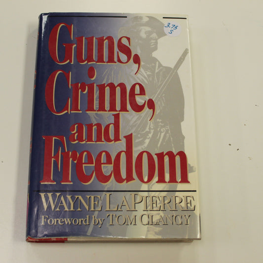 GUNS, CRIME, AND FREEDOM