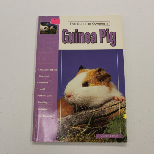 THE GUIDE TO OWNING A GUINEA PIG